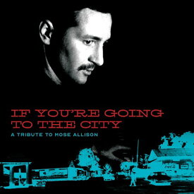 If You're Going to the City: Sweet Relief / Var - If You're Going To The City: Sweet Relief Tribute To Mose Allison LP レコード 【輸入盤】