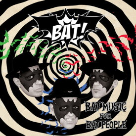 Bat! - Bat Music For Bat People CD アルバム 【輸入盤】