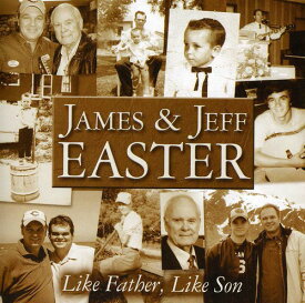 James Easter ＆ Jeff - Like Father, Like Son CD アルバム 【輸入盤】