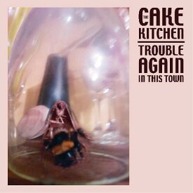 Cakekitchen - Trouble Again In This Town LP レコード 【輸入盤】