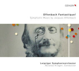 Offenbach / Leipziger Symphonieorchester / Kruger - Offenbach Fantastique CD アルバム 【輸入盤】