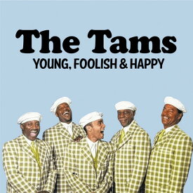 Tams - Young, Foolish ＆ Happy: The Hits Re-Recorded CD アルバム 【輸入盤】