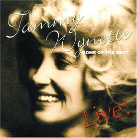 タミーワイネット Tammy Wynette - Some of the Best Live CD アルバム 【輸入盤】