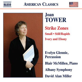 Tower / Glennie / Miller - Joan Tower: Strike Zones - Small - Still/Rapids - Ivory and Ebony CD アルバム 【輸入盤】