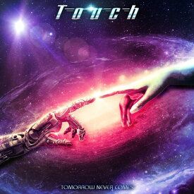 Touch - Tomorrow Never Comes CD アルバム 【輸入盤】