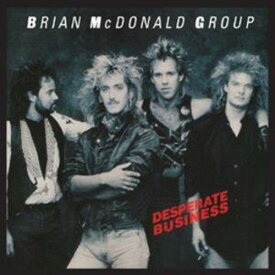 Brian Group McDonald - Desperate Business CD アルバム 【輸入盤】