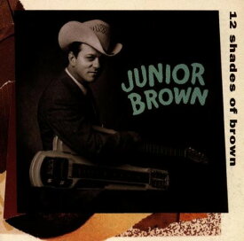 Junior Brown - 12 Shades of Brown CD アルバム 【輸入盤】