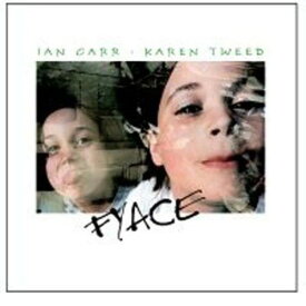 Ian Carr / Karen Tweed - Fyace CD アルバム 【輸入盤】