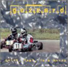 Guzzard - Quick Fast in a Hurry CD アルバム 【輸入盤】