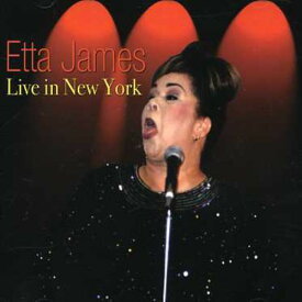 エタジェイムズ Etta James - Live in New York CD アルバム 【輸入盤】