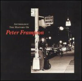Peter Frampton - Anthology: The History of Peter Frampton CD アルバム 【輸入盤】