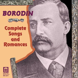 Borodin / Tarassova / Pluzhnikov / Slavny / Serov - Complete Songs ＆ Romances CD アルバム 【輸入盤】