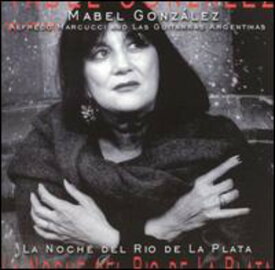 Mabel Gonzalez - La Noche Del Rio de la Plata CD アルバム 【輸入盤】