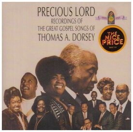 Precious Lord: Songs of Thomas a Dorsey / Various - Precious Lord: Songs Of Thomas A Dorsey CD アルバム 【輸入盤】