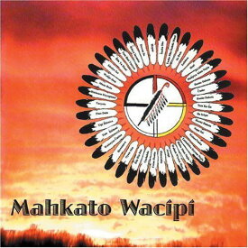 Mahkato Wacipi - Mahkato Wacipi CD アルバム 【輸入盤】