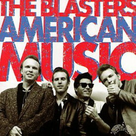 Blasters - American Music (+ 6 Bonus Tracks) CD アルバム 【輸入盤】
