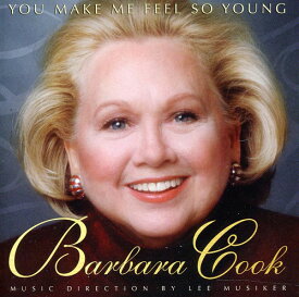 Barbara Cook - You Make Me Feel So Young: Live At Feinstein's At The Loews Regency CD アルバム 【輸入盤】