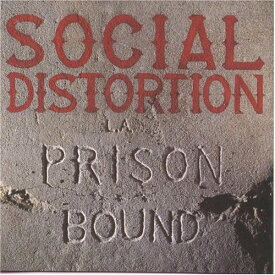 ソーシャルディストーション Social Distortion - Prison Bound CD アルバム 【輸入盤】