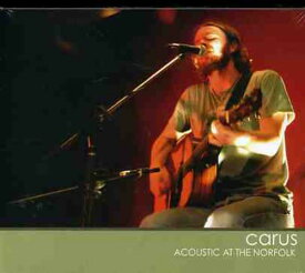 Carus - Acoustic at the Norfolk CD アルバム 【輸入盤】
