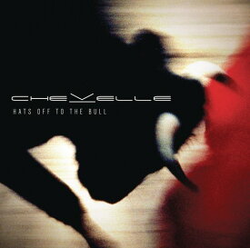 Chevelle - Hats Off to the Bull CD アルバム 【輸入盤】