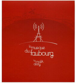 Malik Alary - La Musique Du Faubourg CD アルバム 【輸入盤】