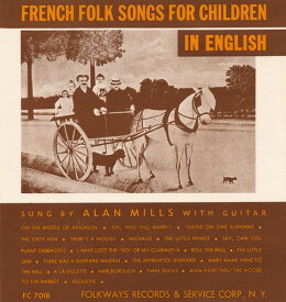 Alan Mills - French Folk Songs for Children in English CD アルバム 【輸入盤】