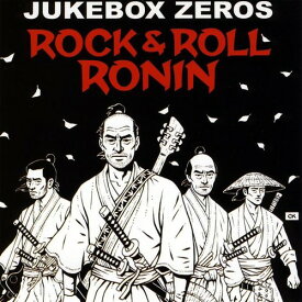 Jukebox Zeros - Rock and Roll Ronin CD アルバム 【輸入盤】