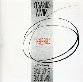 Cesarius Alvim / Eddie Gomez / Eric Le Lann - Threefold CD アルバム 【輸入盤】