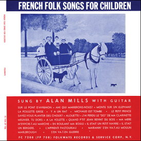 Alan Mills - French Folk Songs for Children CD アルバム 【輸入盤】
