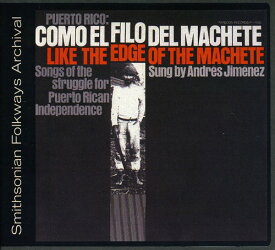 Andres Jiminez - Puerto Rico: Como El Filo Del Machete CD アルバム 【輸入盤】