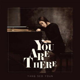 Seo Youn Yang - You Are There (Vol. 1) CD アルバム 【輸入盤】
