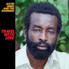 Justin Hinds ＆ Dominoes - Travel With Love CD アルバム 【輸入盤】