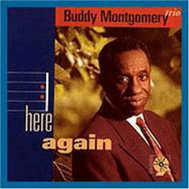 Buddy Montgomery - Here Again CD アルバム 【輸入盤】