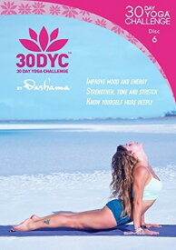 30dyc: 30 Day Yoga Challenge With Dashama Disc 6 DVD 【輸入盤】