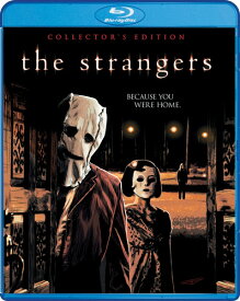 The Strangers (Collector's Edition) ブルーレイ 【輸入盤】