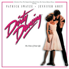 サウンドトラック Soundtrack - Dirty Dancing (Selections From the Motion Picture Soundtrack) CD アルバム 【輸入盤】