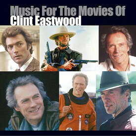 Music for the Movies of Clint Eastwood / O.S.T. - Music for the Movies of Clint Eastwood (オリジナル・サウンドトラック) サントラ CD アルバム 【輸入盤】