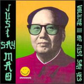 Just Say Mao / Various - Just Say Mao CD アルバム 【輸入盤】