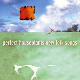 Perfect Houseplants - New Folk Songs CD アルバム 【輸入盤】