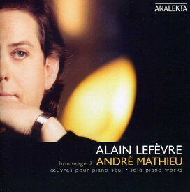 Mathieu / Lefevre - Hommage a Andre Mathieu CD アルバム 【輸入盤】