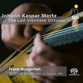 Mertz / Bungarten - Johann Kaspar Mertz: Last Viennese Virtuoso SACD 【輸入盤】