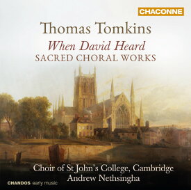 Tomkins / Nethsin / Choir of st Johns College Cam - Sacred Choral Works By Thomas Tomkins CD アルバム 【輸入盤】