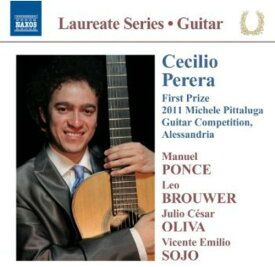 Perera / Ponce / Brouwer / Oliva / Sojo - Laureate Series / Cecilio Perera Guitar Recital CD アルバム 【輸入盤】