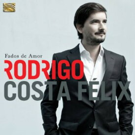 Rodrigo Costa Felix - Fados de Amor CD アルバム 【輸入盤】