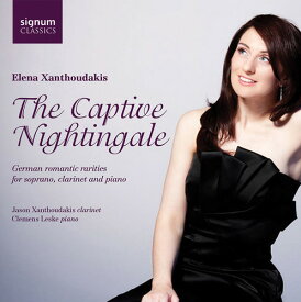 Kalliwoda / Xanthoudakis / Leske - The Captive Nightingale - German Romantic Rarities for Soprano,Clarinet ＆ Piano CD アルバム 【輸入盤】