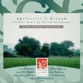 Sollberger / Red Cedar Chamber Music - Spillville ＆ Gilead CD アルバム 【輸入盤】