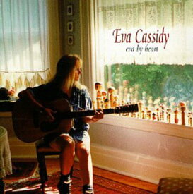 エヴァキャシディ Eva Cassidy - Eva By Heart CD アルバム 【輸入盤】