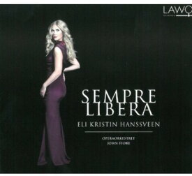 Verdi / Hanssveen / Opera Orchestra - Sempre Libera: Opera Arias CD アルバム 【輸入盤】