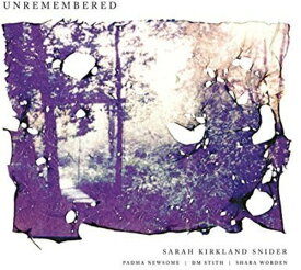 Sarah Kirkland Snider / Padma Newsome / Dm Stith - Unremembered LP レコード 【輸入盤】