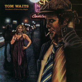 トムウェイツ Tom Waits - The Heart Of Saturday Night LP レコード 【輸入盤】